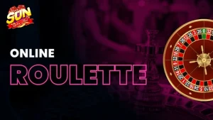 Chiến thuật để áp dụng chơi Roulette 3D Sunwin fast hiệu quả